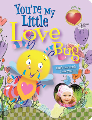 You're my little love bug book w/photo insert & sound